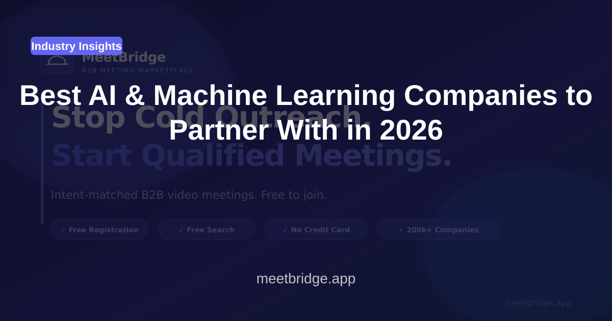 Best AI & Machine Learning Companies to Partner With in 2026